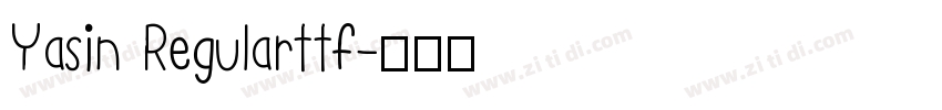 Yasin Regularttf字体转换